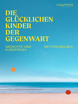 cover image of Die glücklichen Kinder der Gegenwart